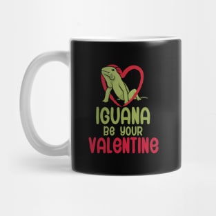 Iguana be your valentine Mug